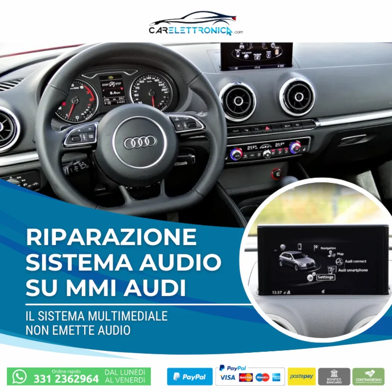 Carelettronica elettrauto andria riparazione sistema audio su mmi audi il sistema multimediale non emette più audio